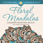 Floral Mandalas Coloring Book For Adults