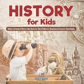 History for Kids Modern & Ancient History Quiz Book for Kids Children's Questions & Answer Game Books History for Kids Modern & Ancient History Quiz Book for Kids Children's Questions & Answer Game Books