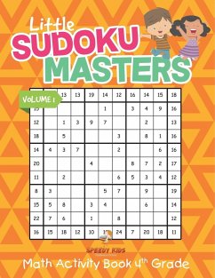 Little Sudoku Masters - Math Activity Book 4th Grade - Volume 1 Little Sudoku Masters - Math Activity Book 4th Grade - Volume 1