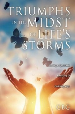 Triumphs in the Midst of Life's Storms - Gbg