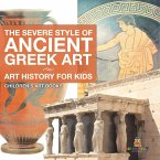 The Severe Style of Ancient Greek Art - Art History for Kids   Children's Art Books