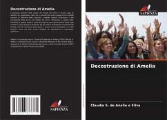 Decostruzione di Amelia - S. de Anello e Silva, Claudia