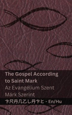 Cover The Bible (The Gospel According to Saint Mark) / A Biblia (Az Evangélium Szent Márk Szerint)