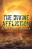 The Divine Affliction The Divine Affliction