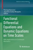 Functional Differential Equations and Dynamic Equations on Time Scales Functional Differential Equations and Dynamic Equations on Time Scales