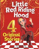 The Adventures of Little Red Riding Hood Tales of Courage And Friendship