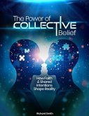 The Power of Collective Belief