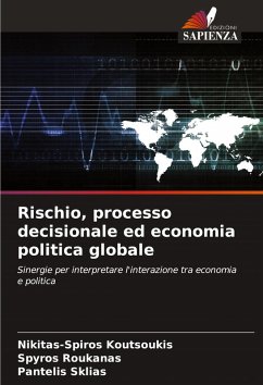 Rischio, processo decisionale ed economia politica globale Cover Rischio, processo decisionale ed economia politica globale