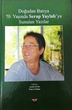 Cover Dogudan Batiya 70. Yasinda Serap Yaylaliya Sunulan Yazilar