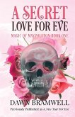 A Secret Love for Eve A Secret Love for Eve