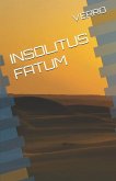 Insolitus Fatum