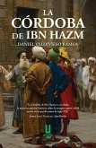 La Cordoba de ibn hazm.