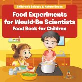 Food Experiments for Would-Be Scientists