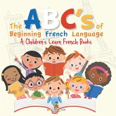 The ABC's of Beginning French Language   A Children's Learn French Books