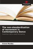 The non-standardisation of movement in Contemporary Dance