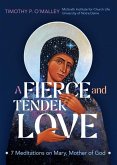 A Fierce and Tender Love A Fierce and Tender Love