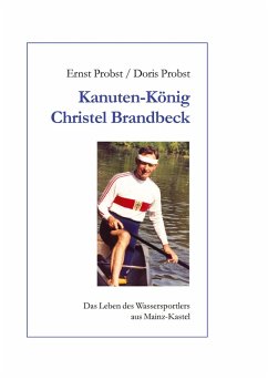 Kanutenkönig Christel Brandbeck - Probst, Ernst;Probst, Doris