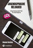 Jugendsprache Reloaded Jugendsprache Reloaded