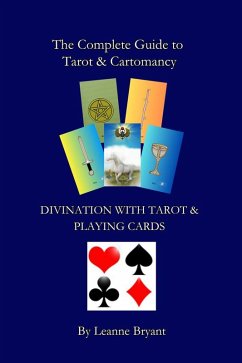 The Complete Guide to Tarot & Cartomancy (eBook, ePUB) - Bryant, Leanne