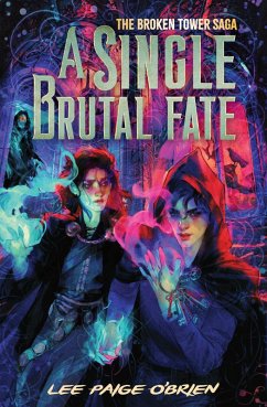 Cover A Single Brutal Fate (The Broken Tower Book #2) (eBook, ePUB)