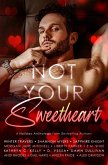 Not Your Sweetheart (eBook, ePUB) Not Your Sweetheart (eBook, ePUB)