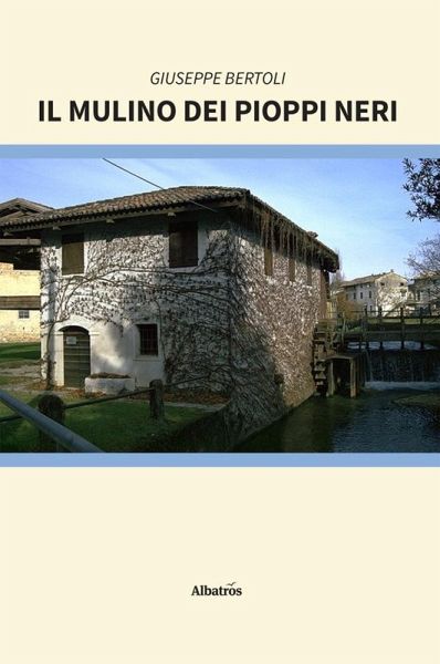 Il mulino dei pioppi neri (eBook, ePUB)
