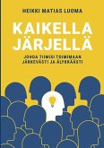 Kaikella järjellä (eBook, ePUB)