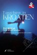 Tauchen in Kroatien - Band II - Istrien... - Bild 1