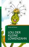 Lou, der kleine Löwenzahn (eBook, ePUB)