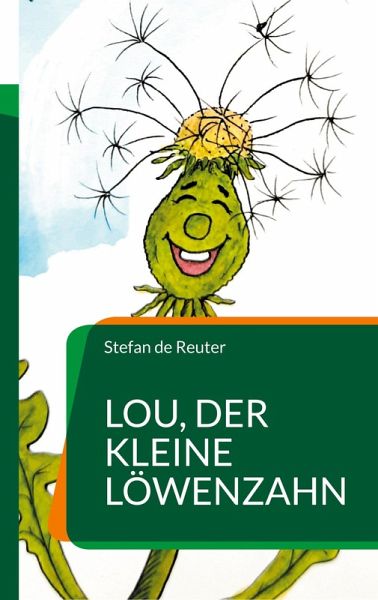 Lou, der kleine Löwenzahn (eBook, ePUB) Lou, der kleine Löwenzahn (eBook, ePUB)