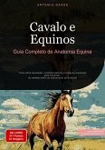 Cavalo e Equinos: Guia Completo de Anatomia Equina (eBook, ePUB)