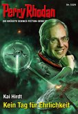 Kein Tag für Ehrlichkeit / Perry Rhodan-Zyklus "Phoenix" Bd.3329 (eBook, ePUB) Kein Tag für Ehrlichkeit / Perry Rhodan-Zyklus "Phoenix" Bd.3329 (eBook, ePUB)
