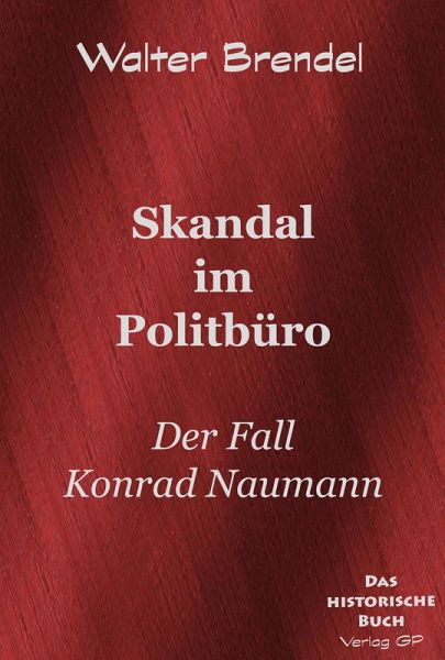 Skandal im Politbüro (eBook, ePUB) Skandal im Politbüro (eBook, ePUB)