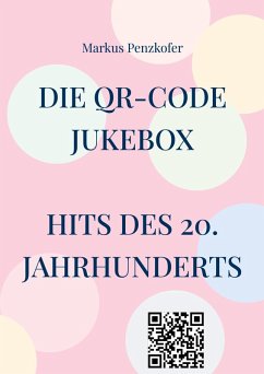 Cover Die QR-Code Jukebox - Hits des 20. Jahrhunderts (eBook, ePUB)