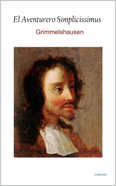 El Aventurero Simplicissimus (eBook, ePUB) El Aventurero Simplicissimus (eBook, ePUB)