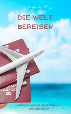 Cover Die Welt bereisen (eBook, ePUB)