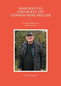 Marokko og jordskælv set gennem mine briller (eBook, ePUB) - Jørgensen, Poul Otto