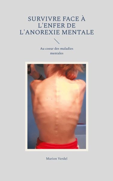 Survivre face à l'enfer de l'anorexie mentale (eBook, ePUB)