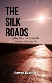 The Silk Roads (eBook, ePUB) The Silk Roads (eBook, ePUB)