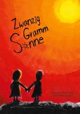 Zwanzig Gramm Sonne (eBook, ePUB)