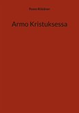 Armo Kristuksessa (eBook, ePUB)