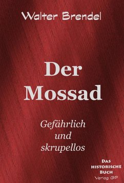 Der Mossad (eBook, ePUB) - Brendel, Walter