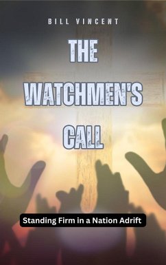 The Watchmen's Call (eBook, ePUB) - Vincent, Bill