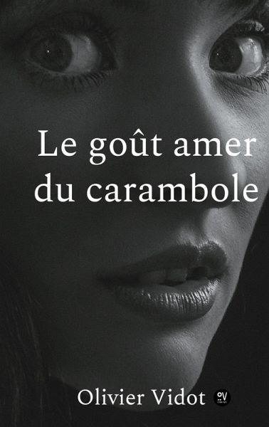 Le gout amer du carambole (eBook, ePUB) Le gout amer du carambole (eBook, ePUB)
