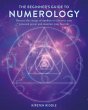 The Beginner's Guide to Numerology... - Bild 1