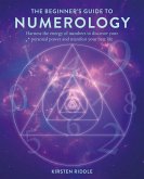 The Beginner's Guide to Numerology (eBook, ePUB) The Beginner's Guide to Numerology (eBook, ePUB)