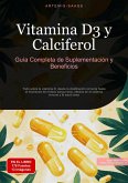 Vitamina D3 y Calciferol: Guía Completa de Suplementación y Beneficios (eBook, ePUB)