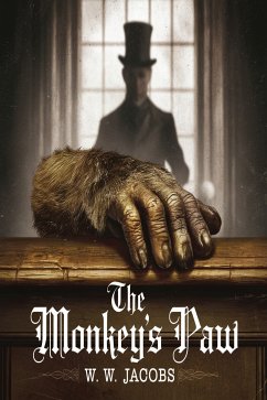 The Monkey's Paw (illustrated) (eBook, ePUB) - W. Jacobs, W.