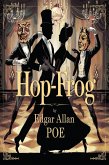 Hop-Frog (illustrated) (eBook, ePUB) Hop-Frog (illustrated) (eBook, ePUB)