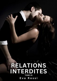 Relations Interdites. Tome 25 (eBook, ePUB) - Rossi, Eva